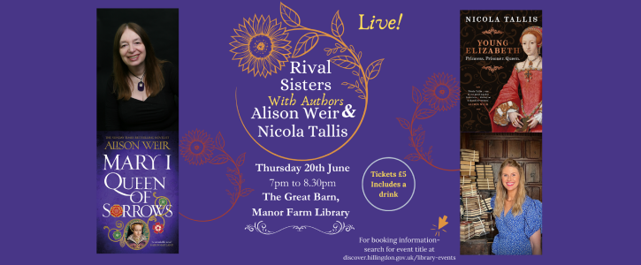 Rival Sisters - An Evening with Alison Weir and Nicola Tallis